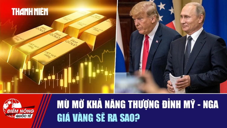 Tiêu điểm quốc tế ngày 23.10: Mù mờ khả năng thượng đỉnh Mỹ - Nga | Giá vàng sẽ ra sao?
