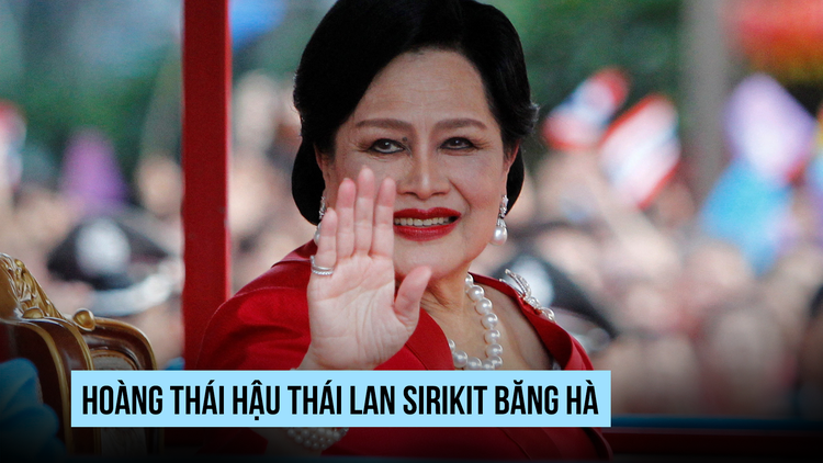 Hoàng thái hậu Thái Lan Sirikit băng hà