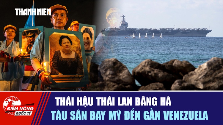 Tiêu điểm quốc tế 26.10: Thái hậu Thái Lan băng hà | Tàu sân bay Mỹ đến gần Venezuela
