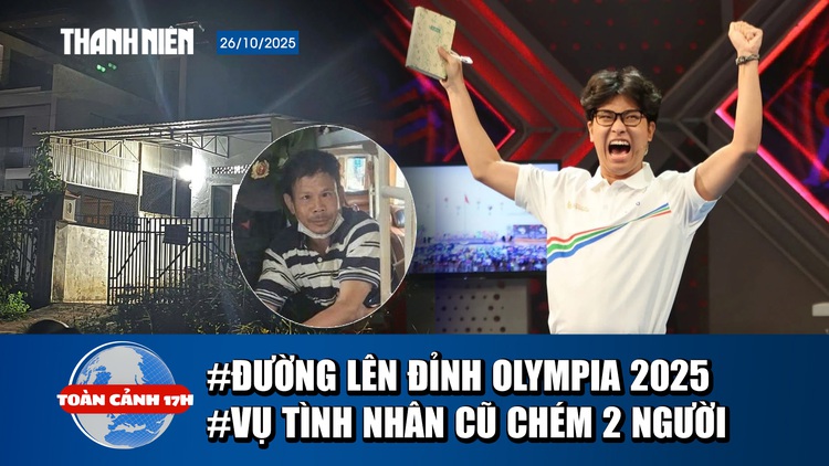 Toàn cảnh 17h: Tranh cãi chiến thắng tại Đường lên đỉnh Olympia | 2 anh em bán bánh dạo bị đâm giữa cầu