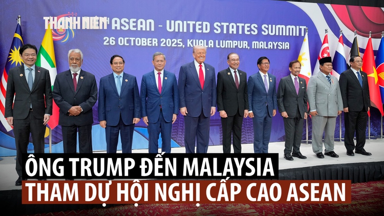 Tổng thống Trump chứng kiến Campuchia – Thái Lan ký hòa ước, dự hội nghị ASEAN
