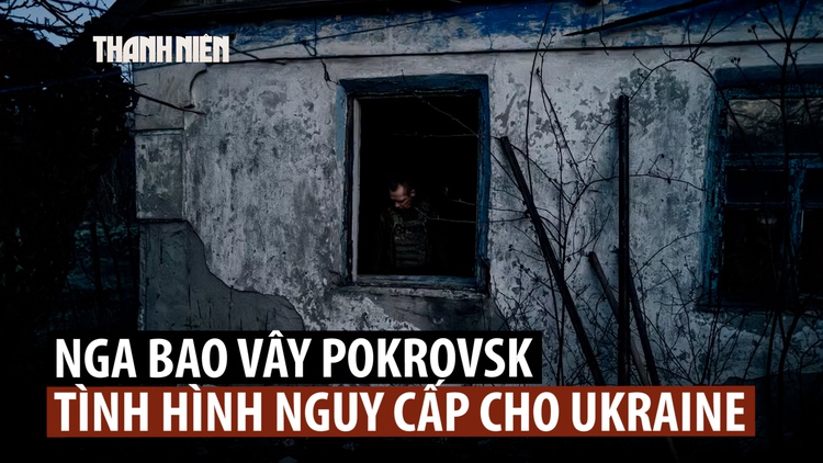 Báo Ukraine nói tình hình Pokrovsk nguy ngập, 250 lính Nga trong thành phố