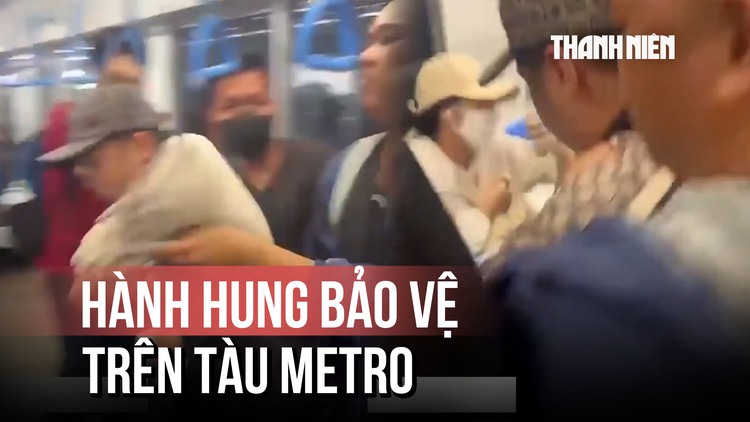 Triệu tập 2 người hành hung bảo vệ tàu metro gây xôn xao
