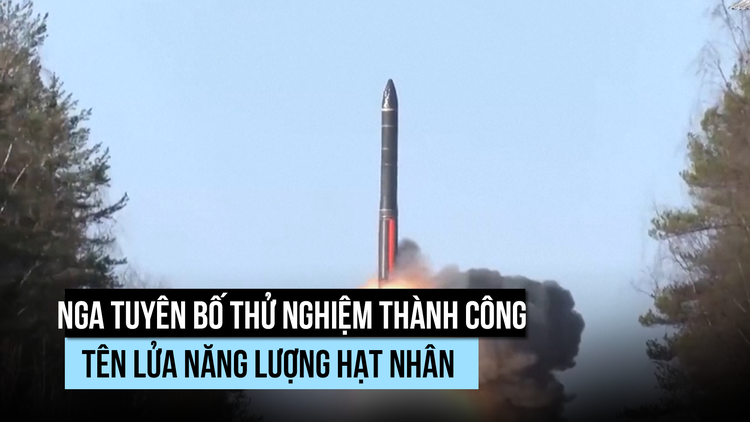 Nga tuyên bố thử nghiệm thành công tên lửa hành trình hạt nhân Burevestnik