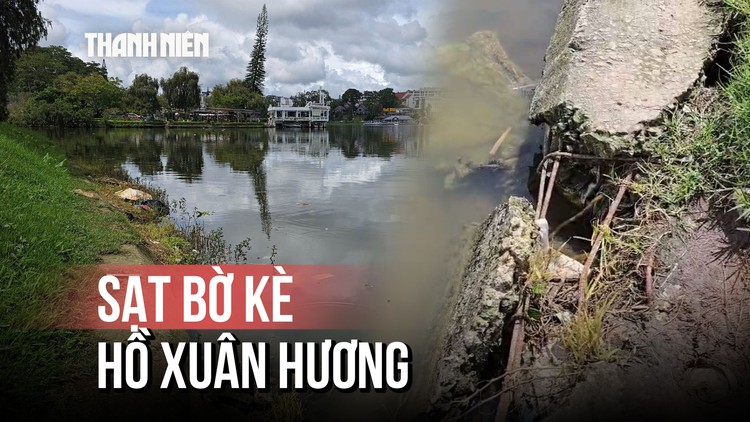 Sạt trượt ta luy, bờ kè quanh hồ Xuân Hương Đà Lạt