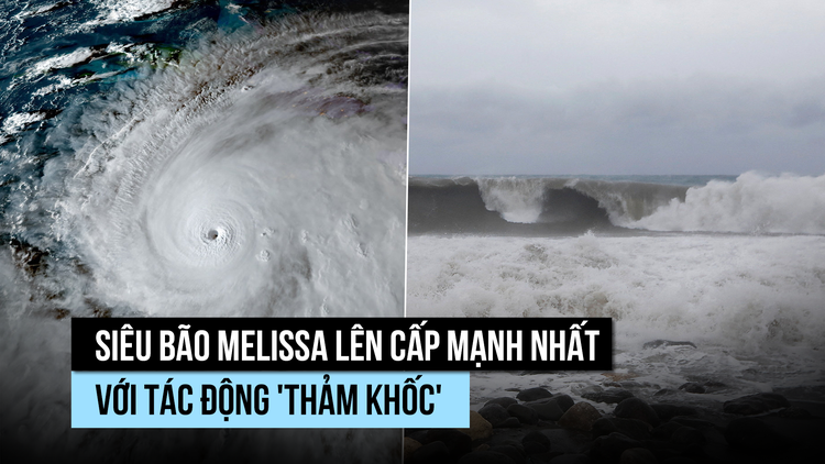 Siêu bão Melissa lên cấp mạnh nhất với tác động 'thảm khốc'