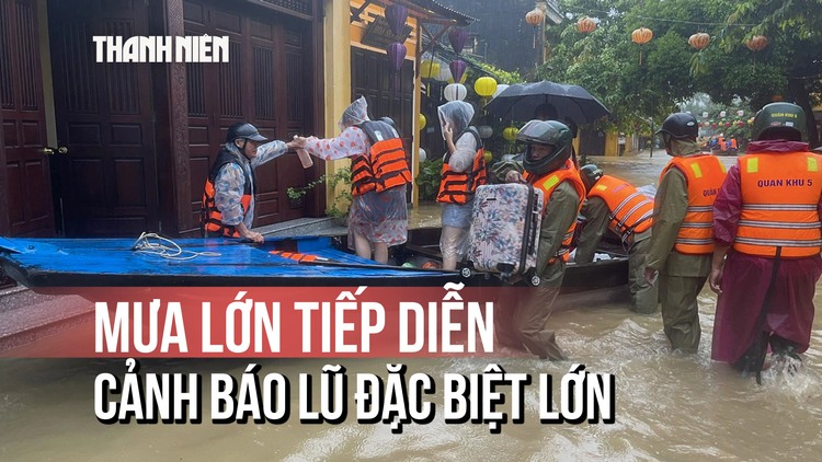 Mưa lớn tiếp diễn, lũ trên các sông miền Trung tiếp tục trên mức báo động 3