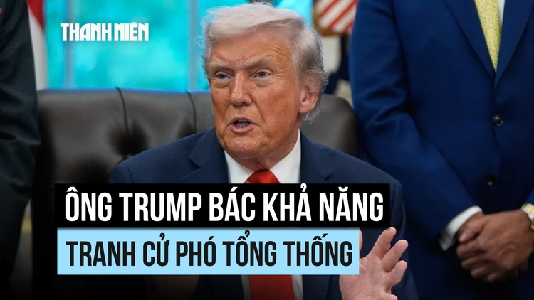 Ông Trump bác khả năng ra tranh cử phó tổng thống năm 2028