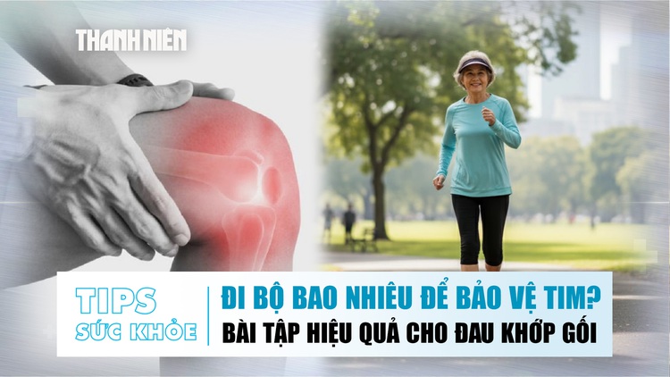 Bản tin sức khỏe ngày 29.10: Nên đi bộ bao nhiêu để bảo vệ tim? | Bài tập hiệu quả cho đau khớp gối