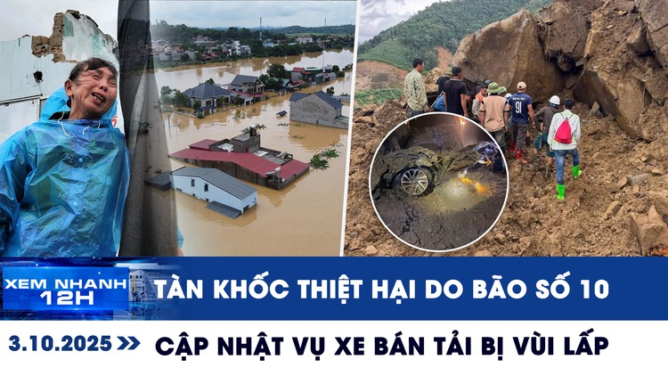 Xem nhanh 12h: Tàn khốc con số thiệt hại do bão số 10 | Cập nhật vụ ô tô bị vùi lấp