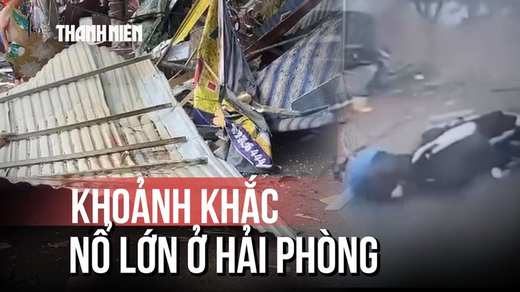 Khoảnh khắc nổ lớn ở Hải Phòng khiến 5 người bị thương