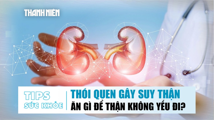 Bản tin sức khỏe 6.10: Thói quen đẩy gần hơn đến suy thận | Nên ăn gì để thận không yếu đi?