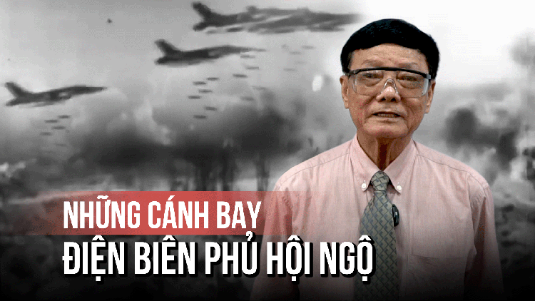 Khi những cánh bay làm nên trận ‘Điện Biên Phủ trên không’ hội ngộ