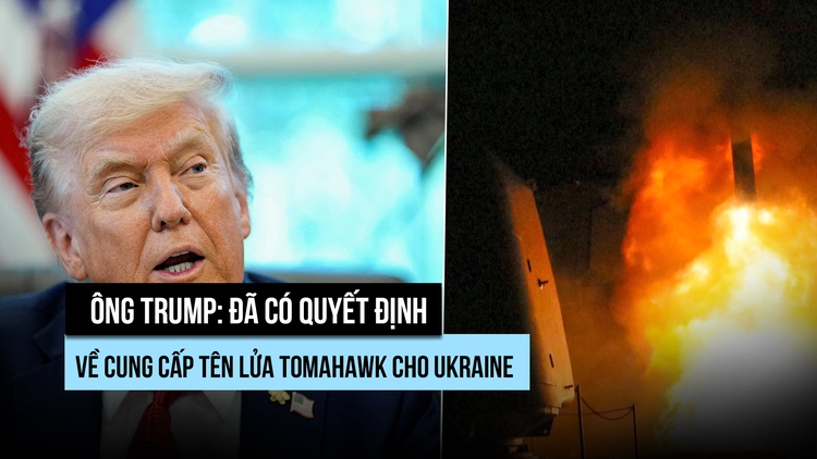 Ông Trump còn cân nhắc gì về chuyển giao tên lửa Tomahawk cho Ukraine?