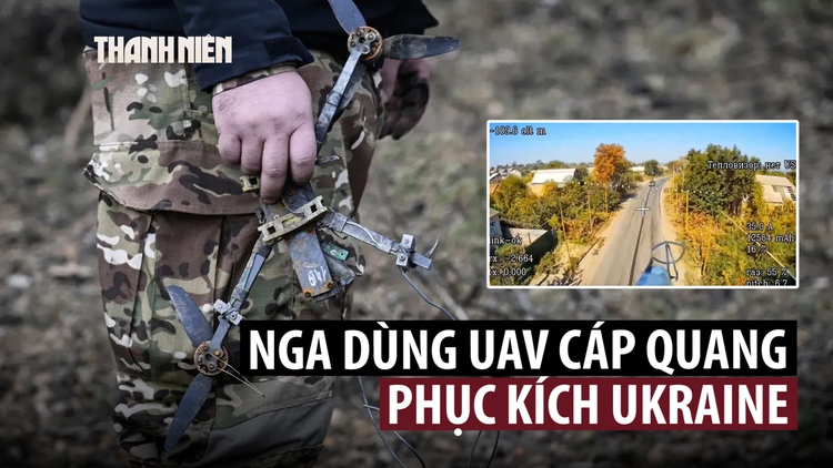 Nga cài 'mìn bay' bằng UAV cáp quang phục kích hậu cần Ukraine