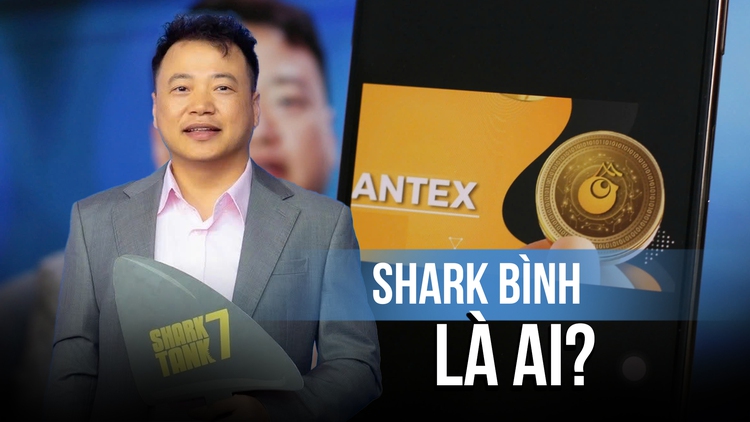 Bị tố đứng sau vụ sập dự án tiền số AntEx: Shark Bình là ai?
