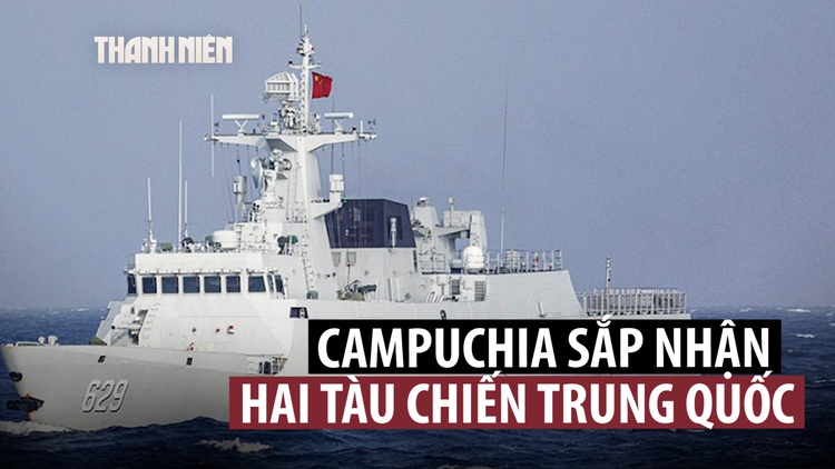 Campuchia sắp nhận khinh hạm do Trung Quốc viện trợ