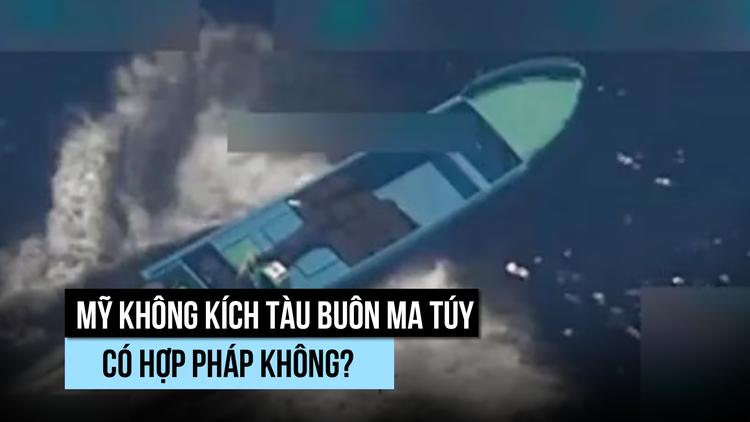 Các cuộc không kích của Mỹ diệt 'tàu thuyền buôn ma túy' có hợp pháp?