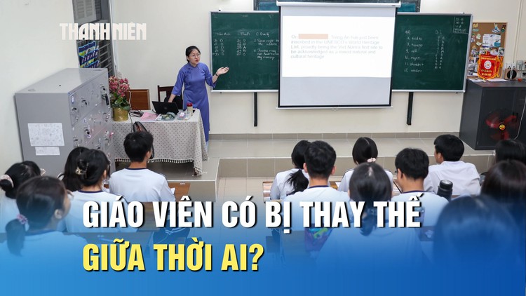 AI bùng nổ, giáo viên có dễ dàng bị thay thế?