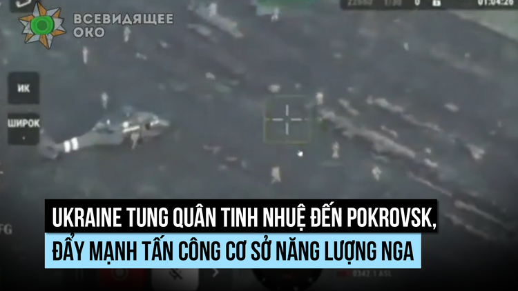 Ukraine tung quân tinh nhuệ đến Pokrovsk, gia tăng phá hoại năng lượng Nga
