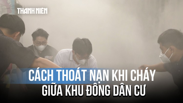 Người dân TP.HCM được hướng dẫn thoát nạn khi cháy giữa khu đông dân cư