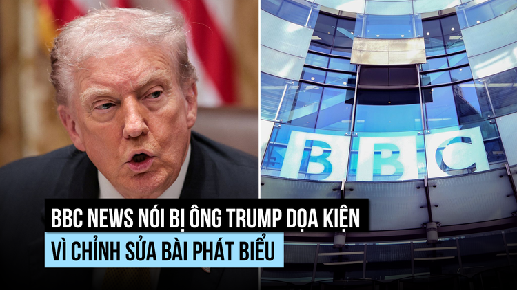 BBC bị ông Trump dọa kiện đòi bồi thường tỉ USD vì chỉnh sửa bài phát biểu