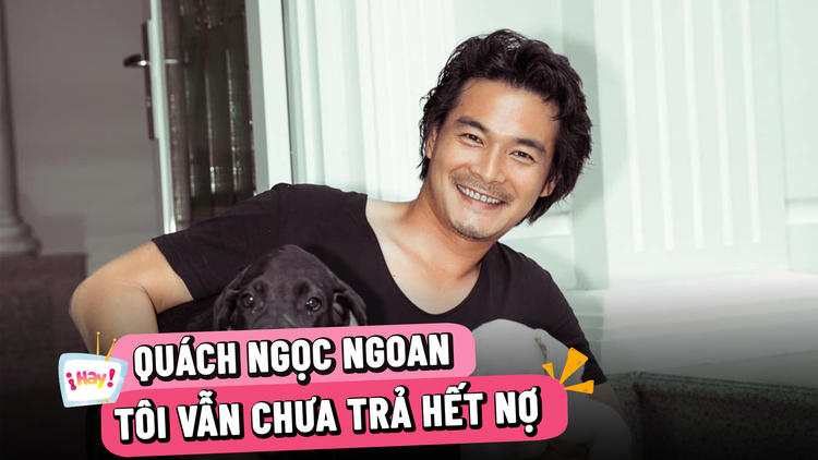 Quách Ngọc Ngoan trải lòng về cuộc sống sau biến cố vỡ nợ