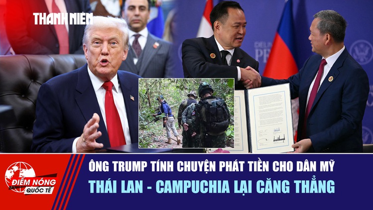 Tiêu điểm quốc tế ngày 12.11: Ông Trump tính chuyện phát tiền cho dân Mỹ | Thái Lan - Campuchia lại căng thẳng