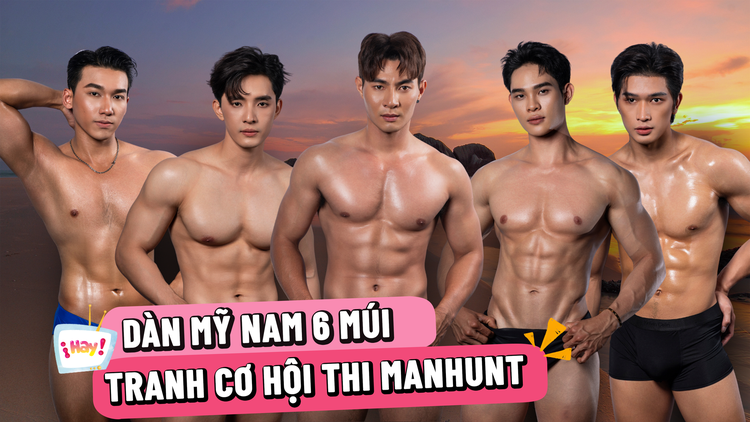 Dàn mỹ nam 6 múi tranh cơ hội đại diện Việt Nam thi Manhunt 