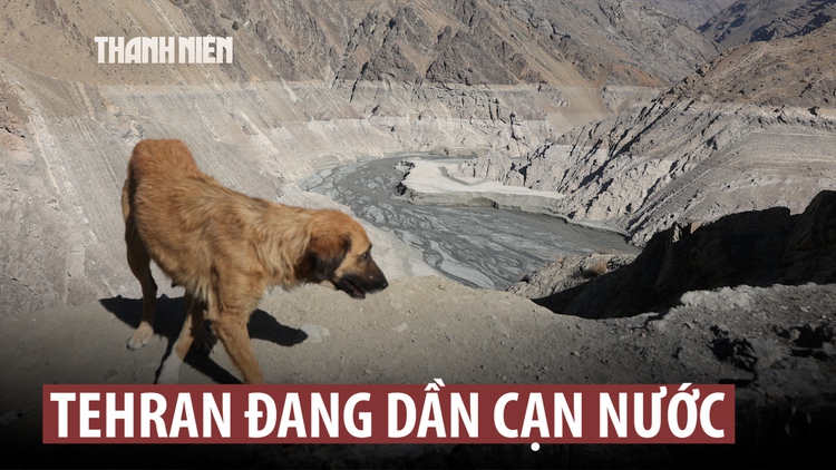 Tehran cạn nước giữa khủng hoảng trầm trọng trên khắp Iran