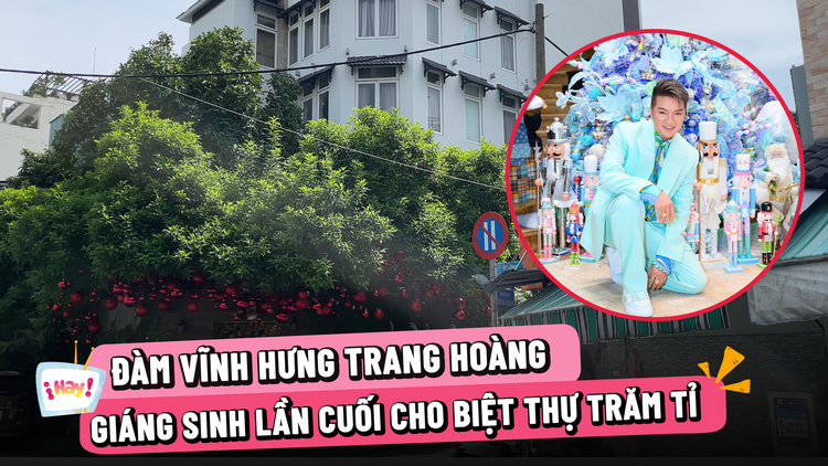 Đàm Vĩnh Hưng trang hoàng Giáng sinh lần cuối cho biệt thự trăm tỉ