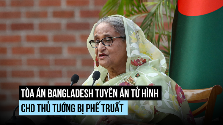 Bangladesh tuyên án tử hình cựu thủ tướng, đòi Ấn Độ dẫn độ