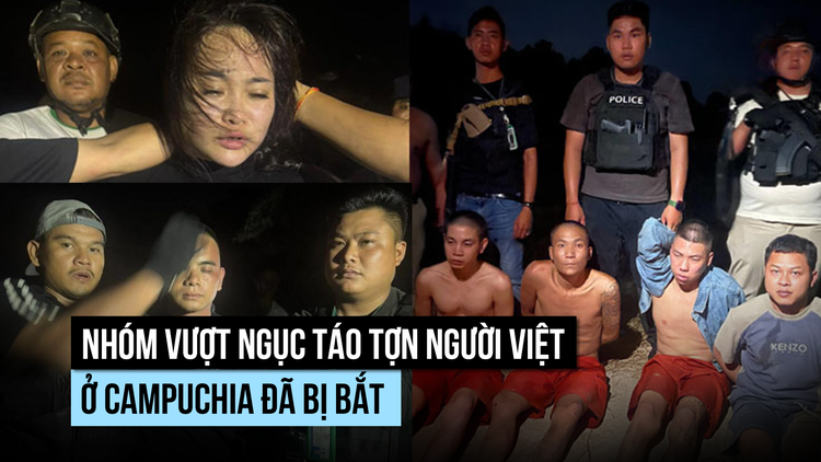Nhóm vượt ngục táo tợn người Việt ở Campuchia đã bị bắt