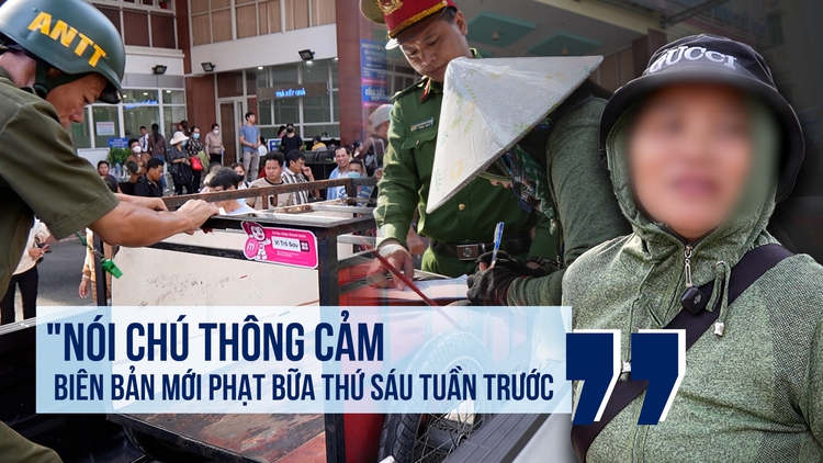 ‘Dẹp’ lấn chiếm vỉa hè quanh bệnh viện Từ Dũ: Biên bản chưa ráo mực đã bị phạt tiếp