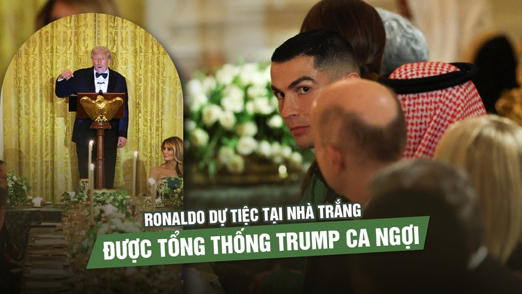 Ronaldo dự tiệc tại Nhà Trắng, được Tổng thống Trump ca ngợi