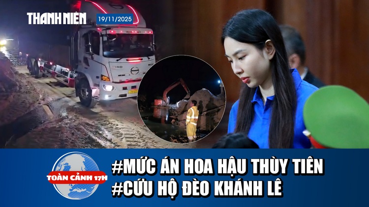Toàn cảnh 17h: Hoa Hậu Thùy Tiên bị đề nghị mức án nào? | Trắng đêm cứu hộ trên đèo Khánh Lê