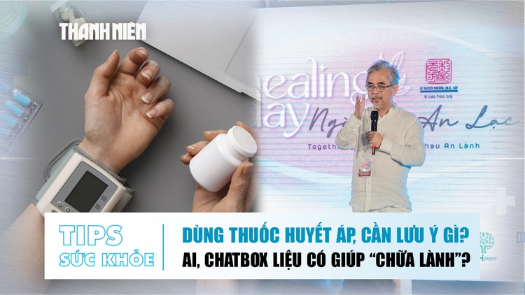 Bản tin sức khỏe ngày 20.11: Dùng thuốc huyết áp, cần lưu ý gì? | AI, Chatbox liệu có giúp 'chữa lành'?