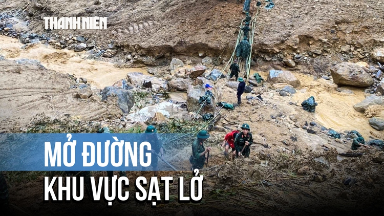 Sạt lở núi nghiêm trọng ở Quảng Ngãi: Bộ đội mở đường phá thế cô lập