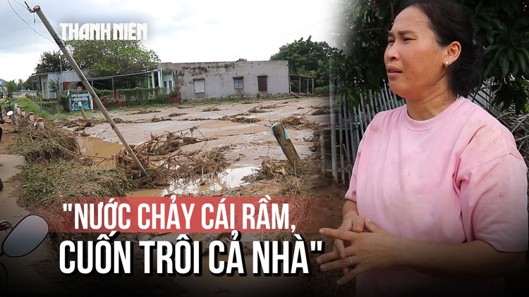 Lời kể ám ảnh sau vụ vỡ hồ chứa: 'Nước chảy cái rầm, cuốn trôi cả nhà'