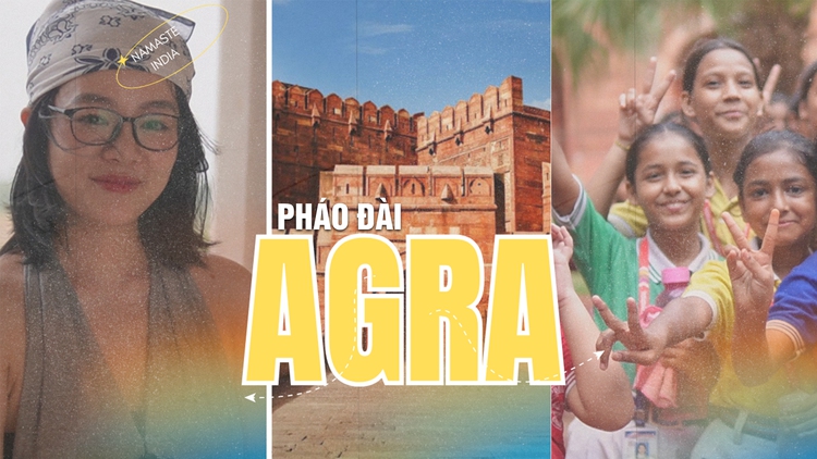 Buổi chiều ở Pháo đài Agra: Cuốn sử thi bằng gạch đỏ | Xin chào Ấn Độ - P4