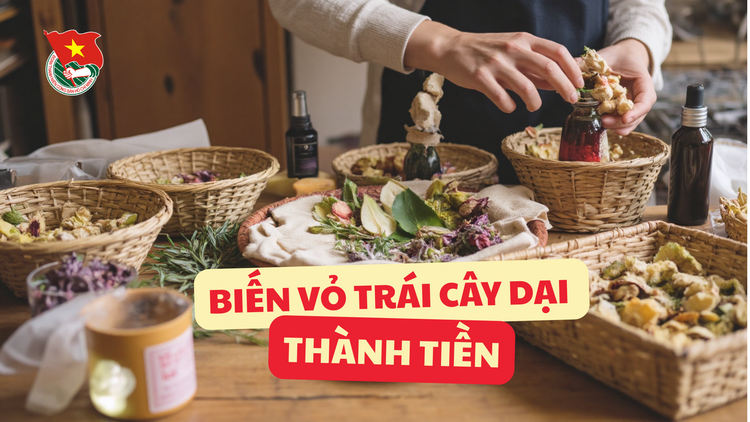 Cùng sống xanh số 134: Chàng trai biến vỏ trái cây dại ven đường thành sản phẩm được thị trường quốc tế ưa chuộng