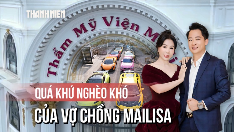 Vợ chồng Mailisa: Từ quá khứ nghèo khó đến thương hiệu đình đám