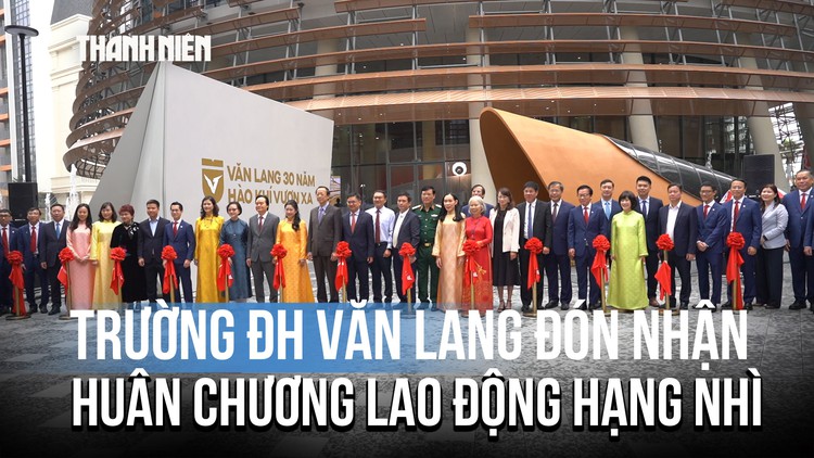 Huân chương Lao động hạng Nhì và tầm nhìn mới của Trường ĐH Văn Lang sau 30 năm