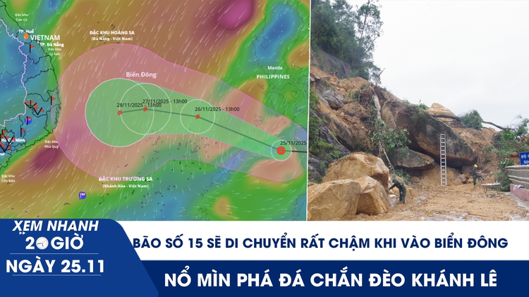 Xem nhanh 20h ngày 25.11: Bão số 15 sẽ di chuyển rất chậm khi vào Biển Đông | Khắc phục hư hỏng đèo Khánh Lê