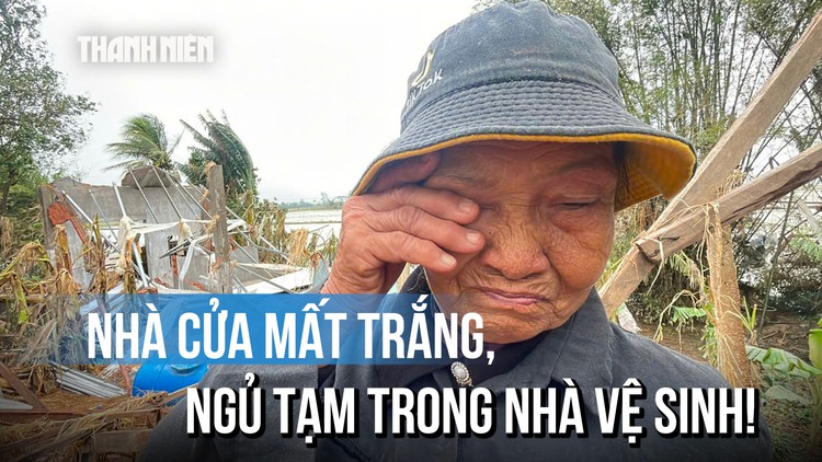 Đại gia đình ở ‘rốn lũ’ Hòa Thịnh mất trắng 4 căn nhà sau cơn lũ dữ 