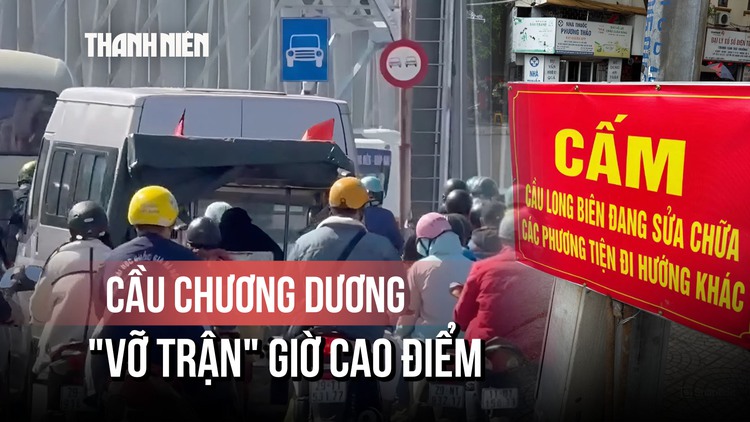 Cấm cầu Long Biên để sửa chữa, cầu Chương Dương 'vỡ trận' giờ cao điểm