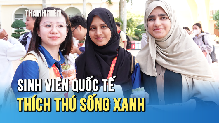 Sinh viên quốc tế thích thú với trải nghiệm sống xanh