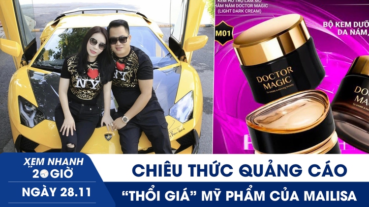 Xem nhanh 20h ngày 28.11: Chiêu thức quảng cáo, phù phép hàng gia công thành hàng hiệu của Mailisa