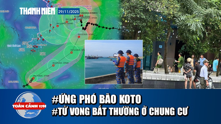 Toàn cảnh 17h: Ban hành công điện hỏa tốc trước bão số 15 | Điều tra vụ người phụ nữ tử vong bất thường ở chung cư
