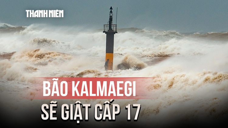 Bão Kalmaegi dự báo giật cấp 17, liên tục tăng cấp khi vào Biển Đông